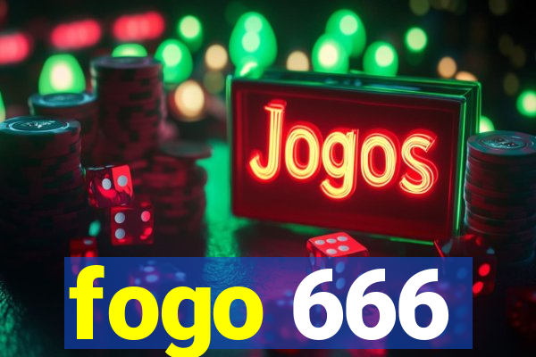 fogo 666